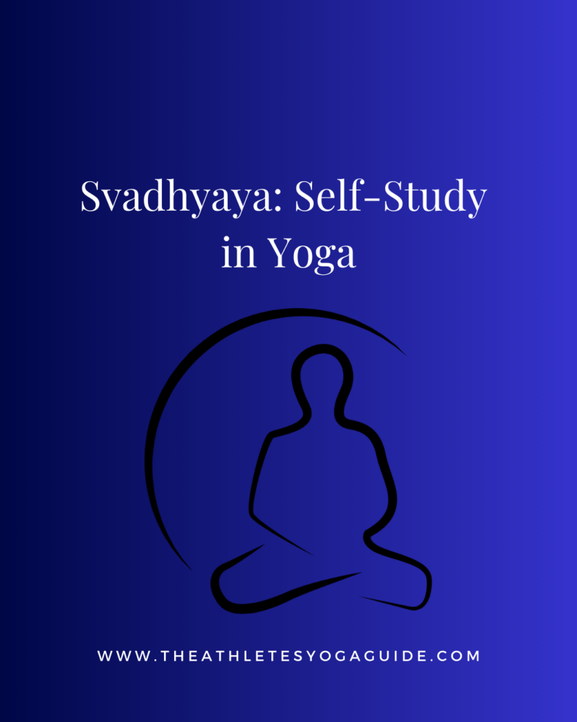 An image with the text; Svadhyaya: Self-Study in Yoga